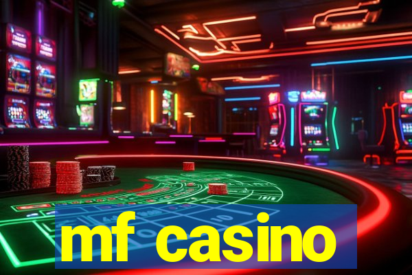 mf casino